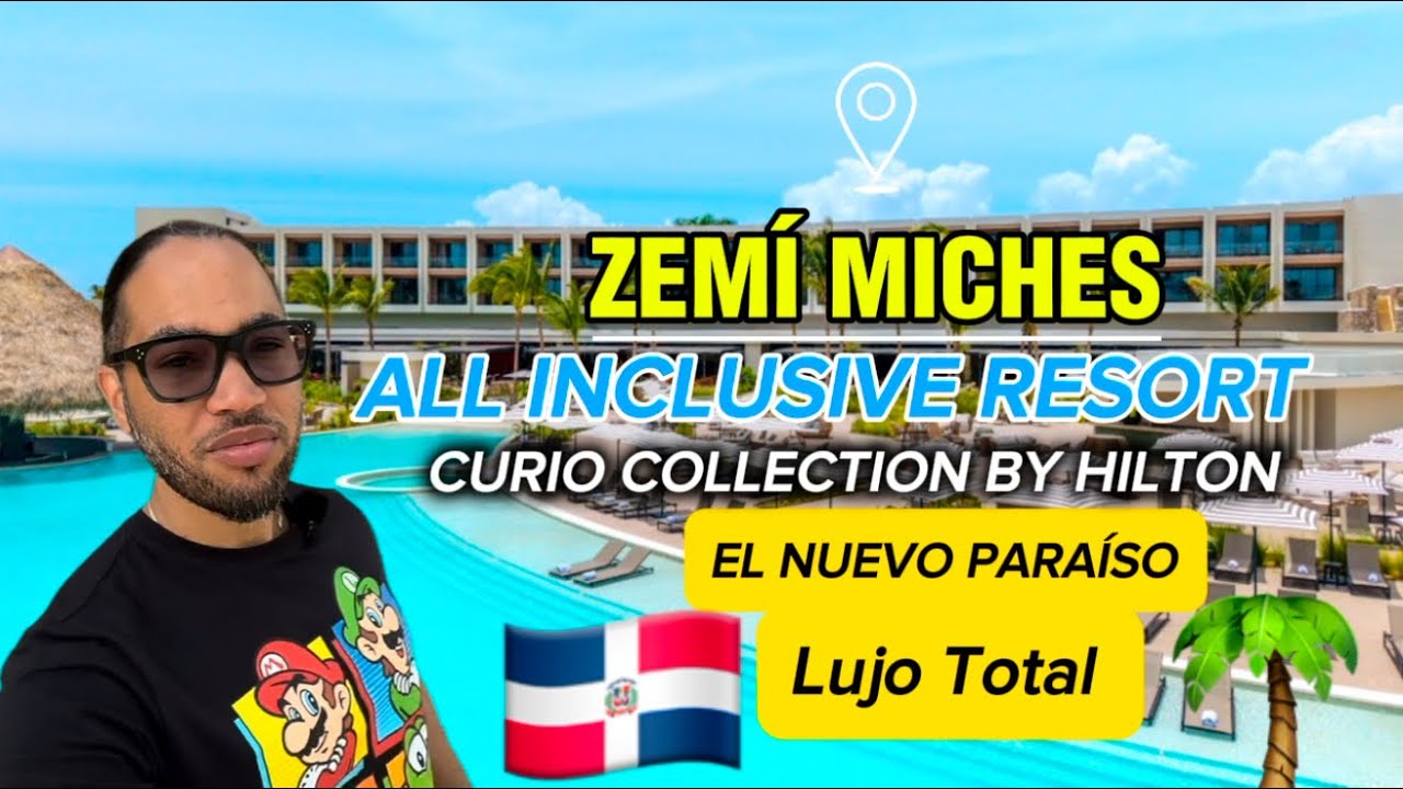 Así es ZEMI MICHES by Hilton 🇩🇴 | Tour Completo del NUEVO All-Inclusive en RD