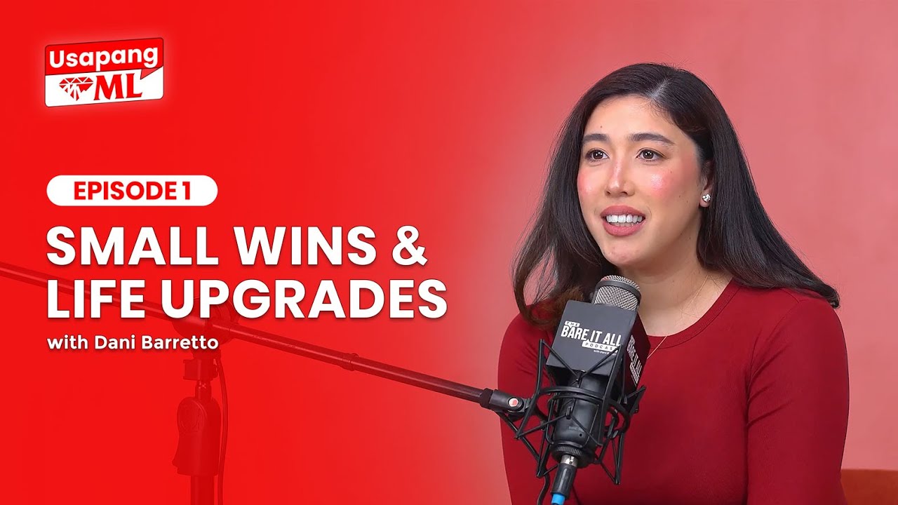 Usapang ML Episode 1: Small Wins and Life Upgrades with Dani Barretto