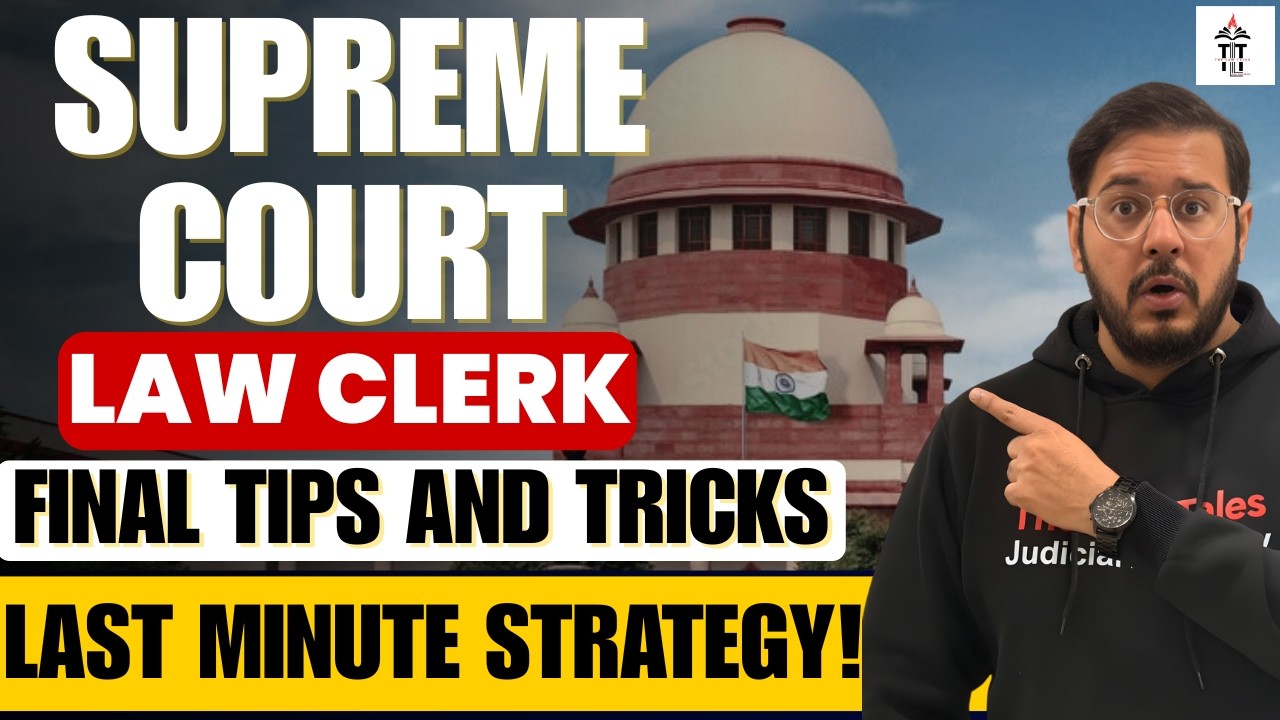Supreme Court Law Clerk Exam 2026: Final Tips & Tricks | Last Minute Strategy |  Shubham Sir