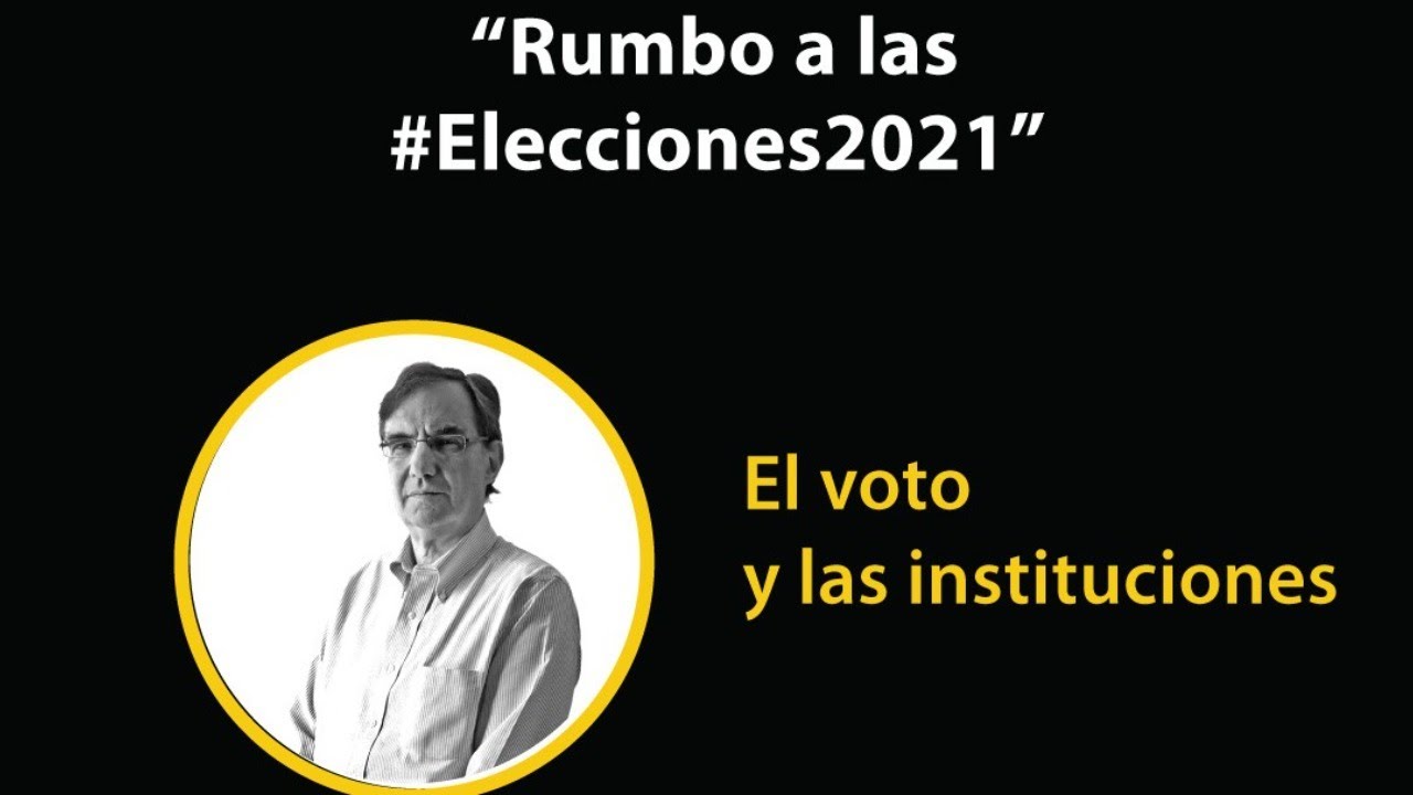 “El voto y las instituciones”