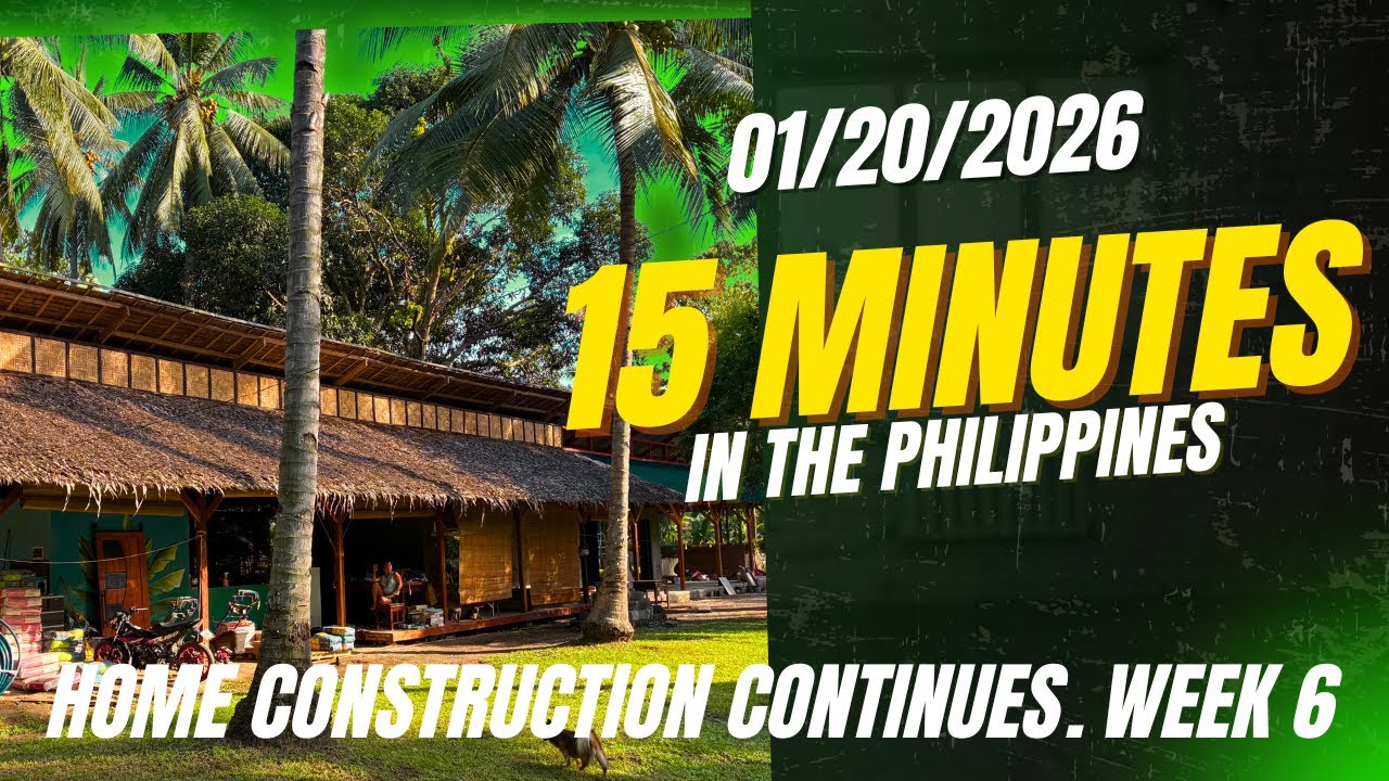 Our Philippines Home Construction Continues.  Week 6.