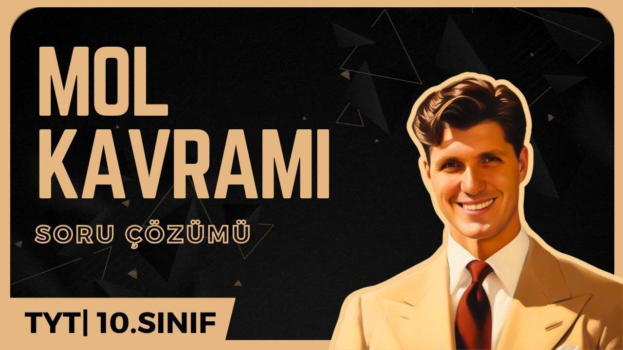 10. SINIF MOL KAVRAMI SORU ÇÖZÜMÜ