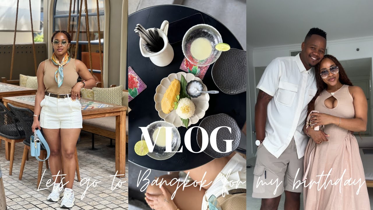 Babalwa  & Zola Mcaciso | Let's go to Bangkok for my birthday celebration | Part 1