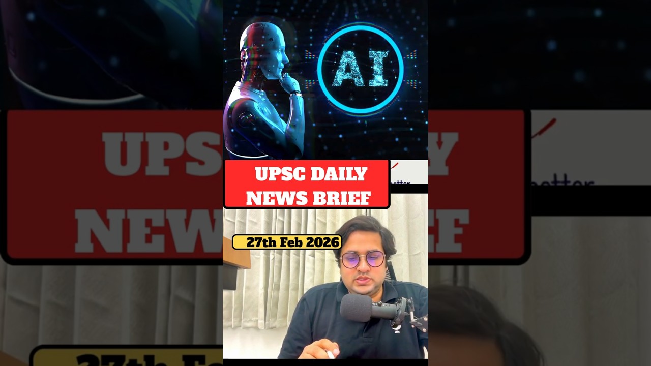 UPSC Daily News Brief | 27th Feb  2026 | Saurabh Pandey #Dailycurrentaffairs