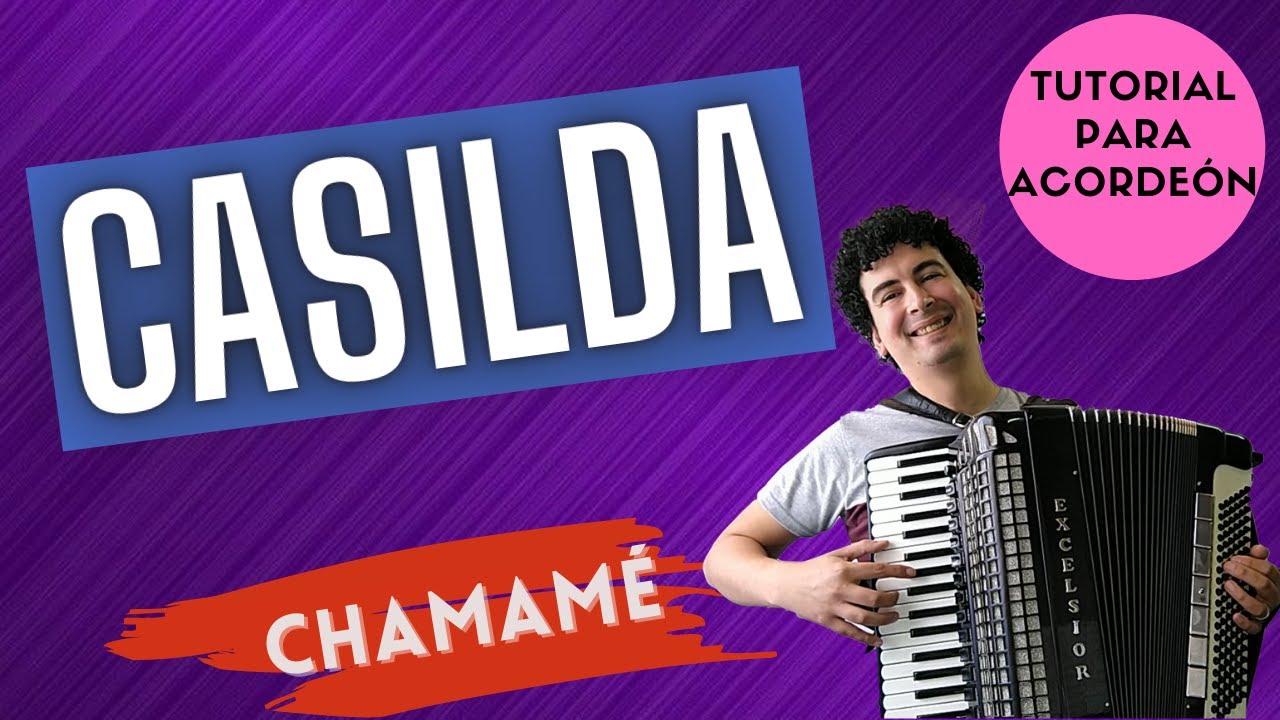 🚀 CASILDA - TUTORIAL PARA ACORDEON A PIANO - CHAMAMÉ