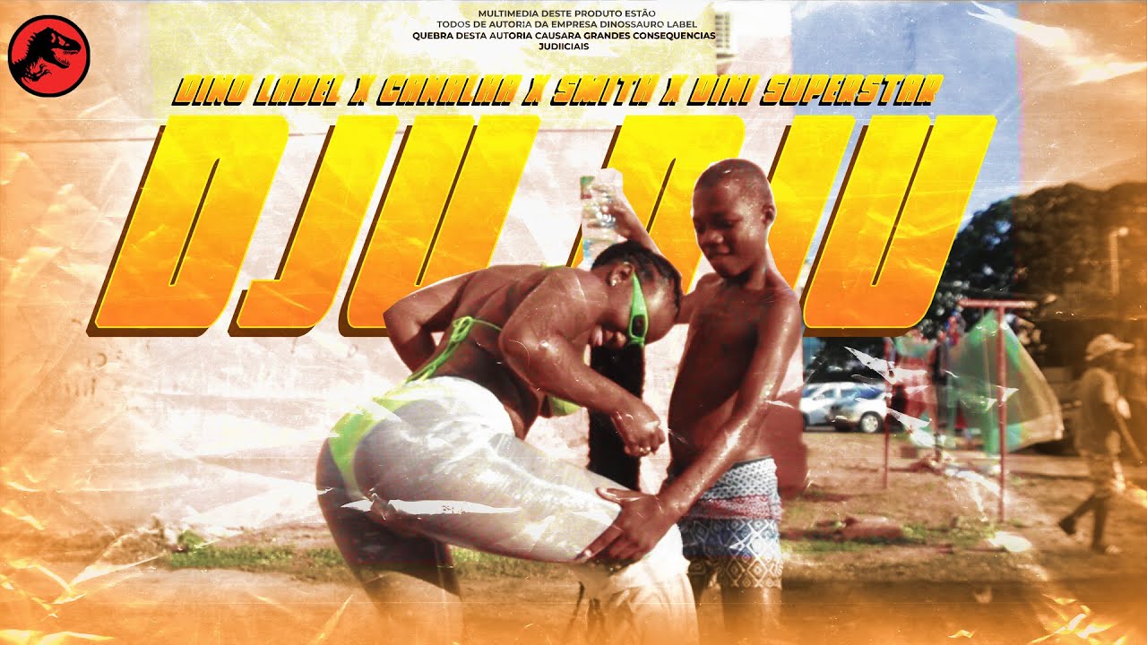 Dino Label X Canalha X Smith X Dini superstar  x  Juclenio Biscoito  Djú Djú (Videoclipe Oficial)