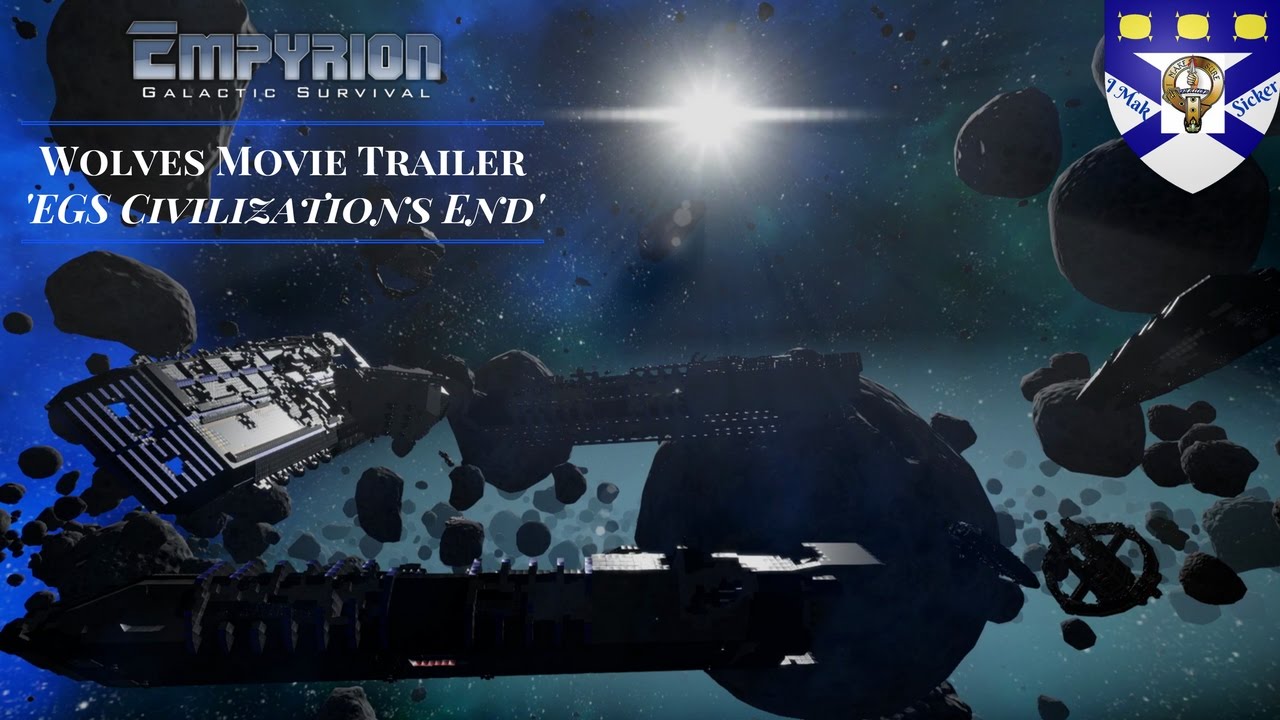 Empyrion Galactic Survival - The Movie - Trailer