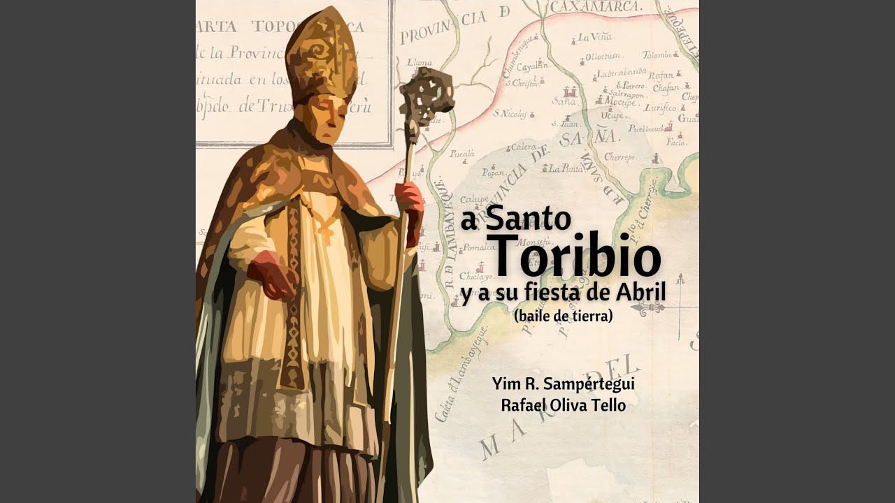 A lo lejos se divisa (A Santo Toribio y a su fiesta de Abril) (feat. Rafael Oliva Tello)