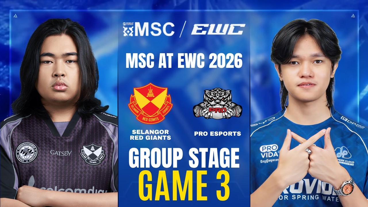 [GAME 3] SELANGOR RED GIANTS vs PRO ESPORTS MSC AT EWC 2026 GROUP STAGE | SRG vs PRO