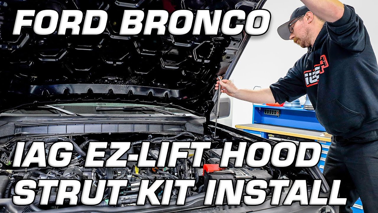 IAG EZ-LIFT HOOD STRUT KIT INSTALLATION | 2021+ Ford Bronco | IAG Performance