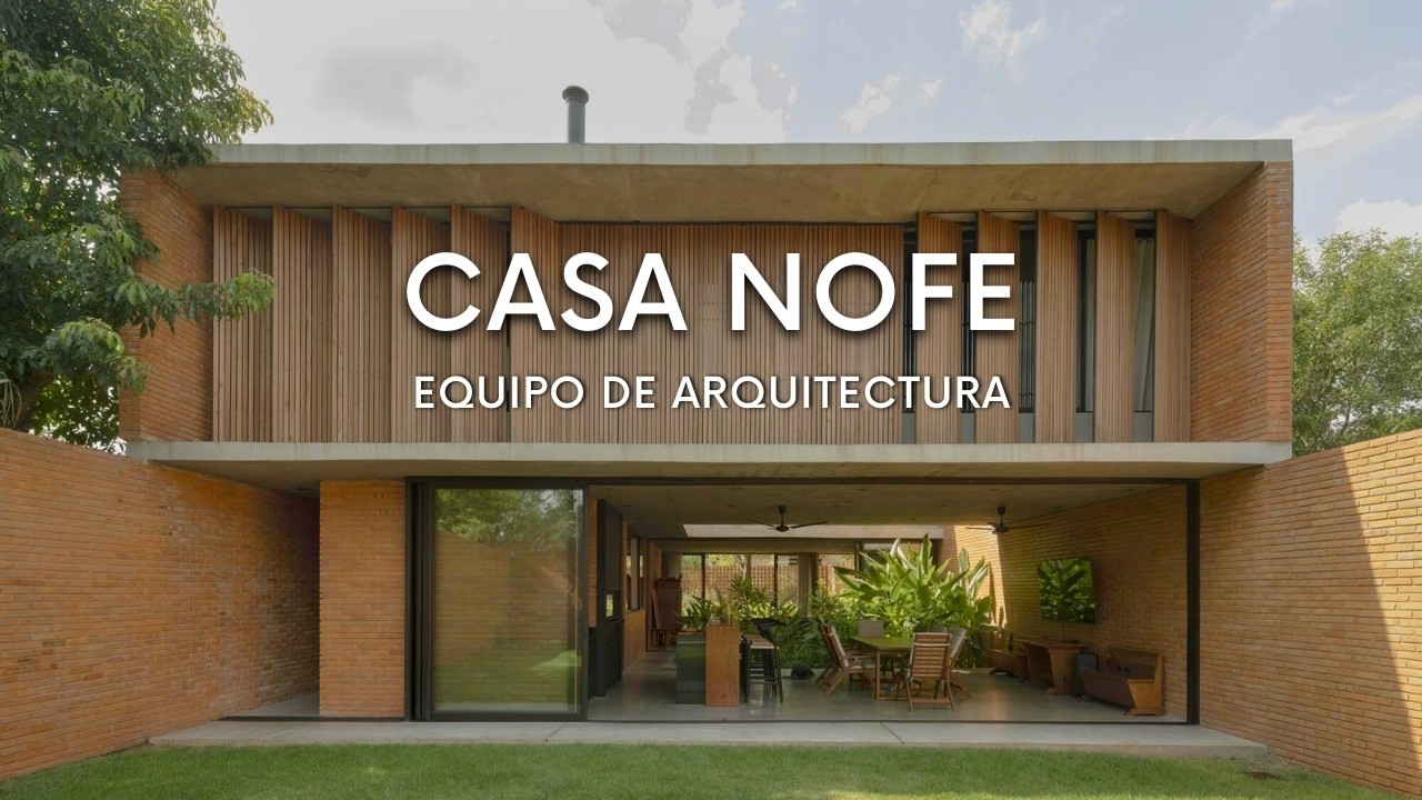 CASA NOFE | EQUIPO DE ARQUITECTURA