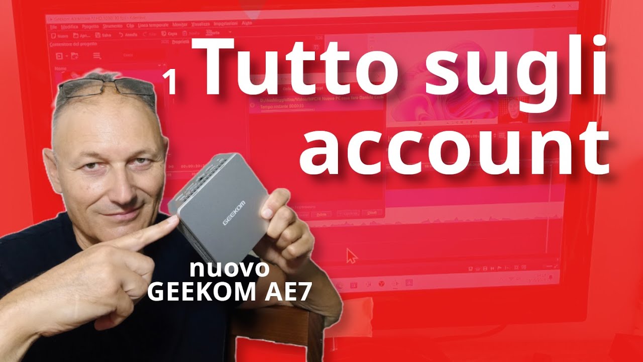 1 Come funzionano gli account nel nostro PC | AssMaggiolina | GEEKOM AE7 Mini PC