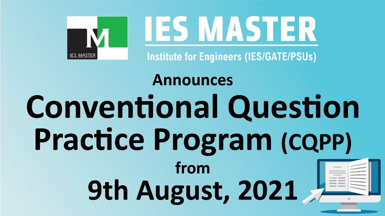 Conventional Question Practice Program (CQPP) - Live Online Classes for ESE 2021 Mains Preparation