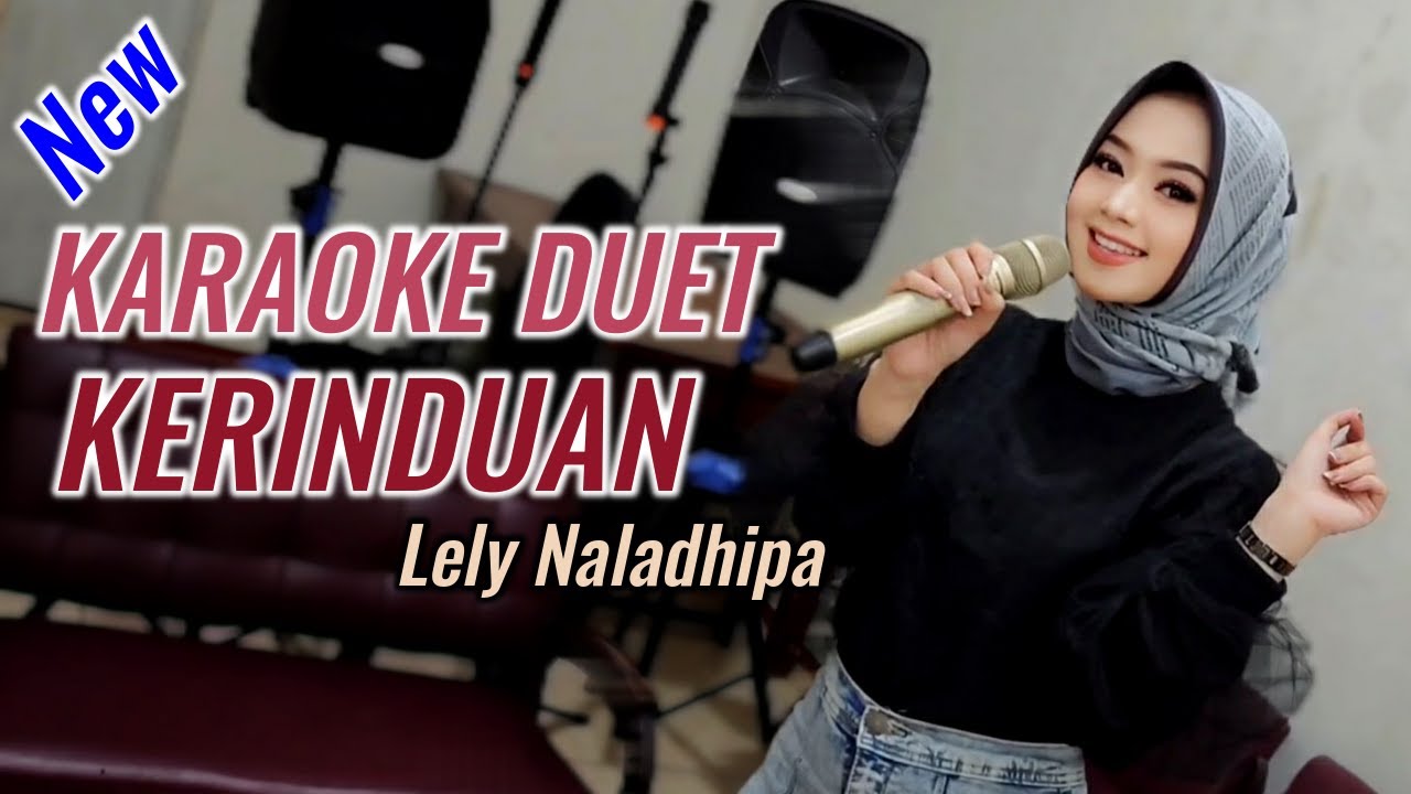 Kerinduan karaoke duet Lely naladhipa @XGKARAOKE