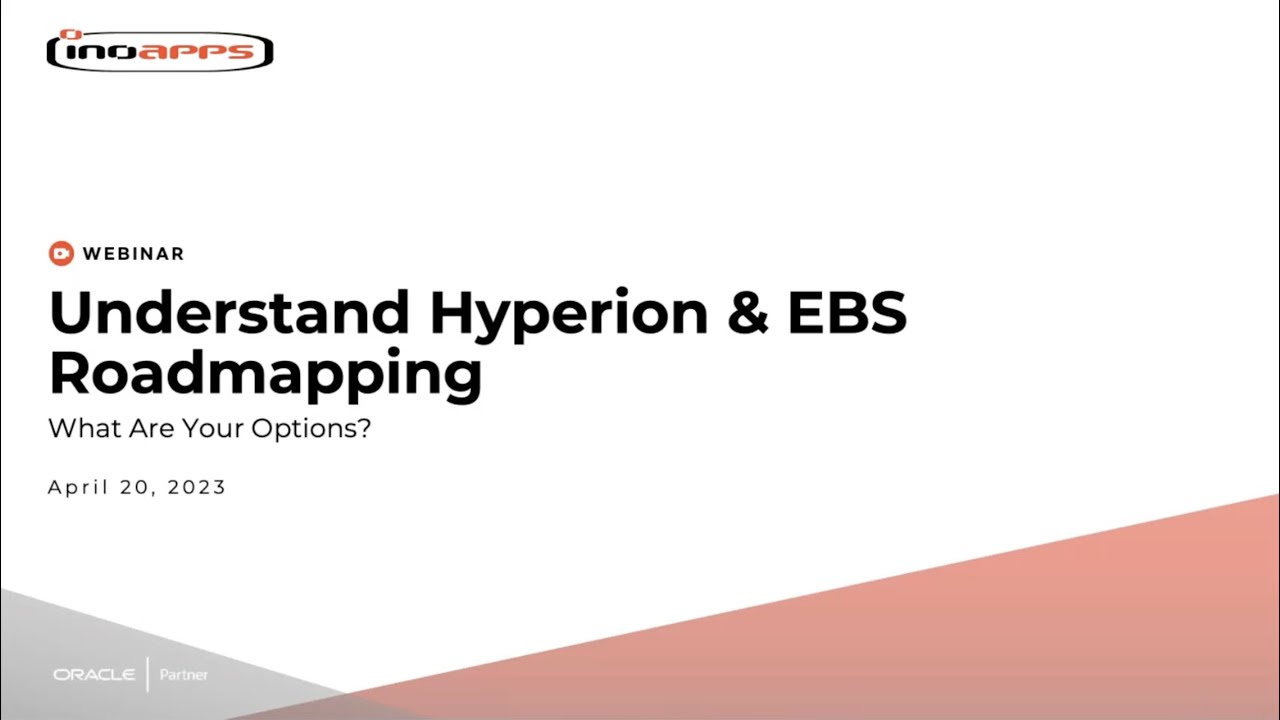 Understand EBS and Hyperion Roadmapping: What Are Your Options?