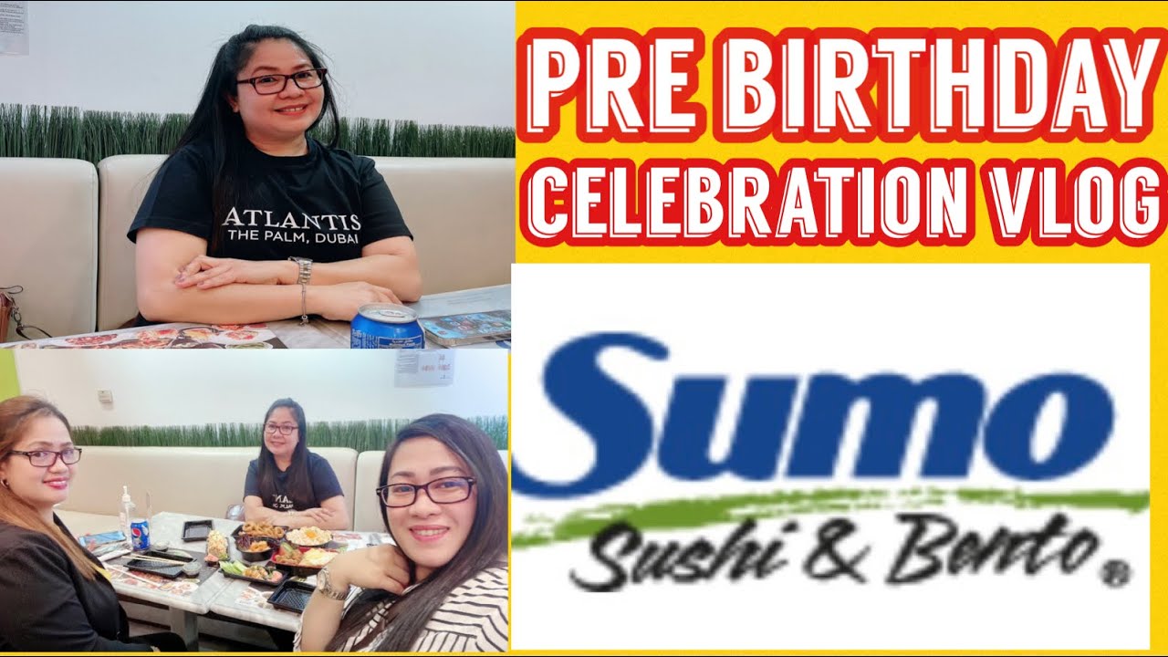 Pre-Birthday at Sumo Sushi & Bento | Dubai Health Care City | Boss Kitchen