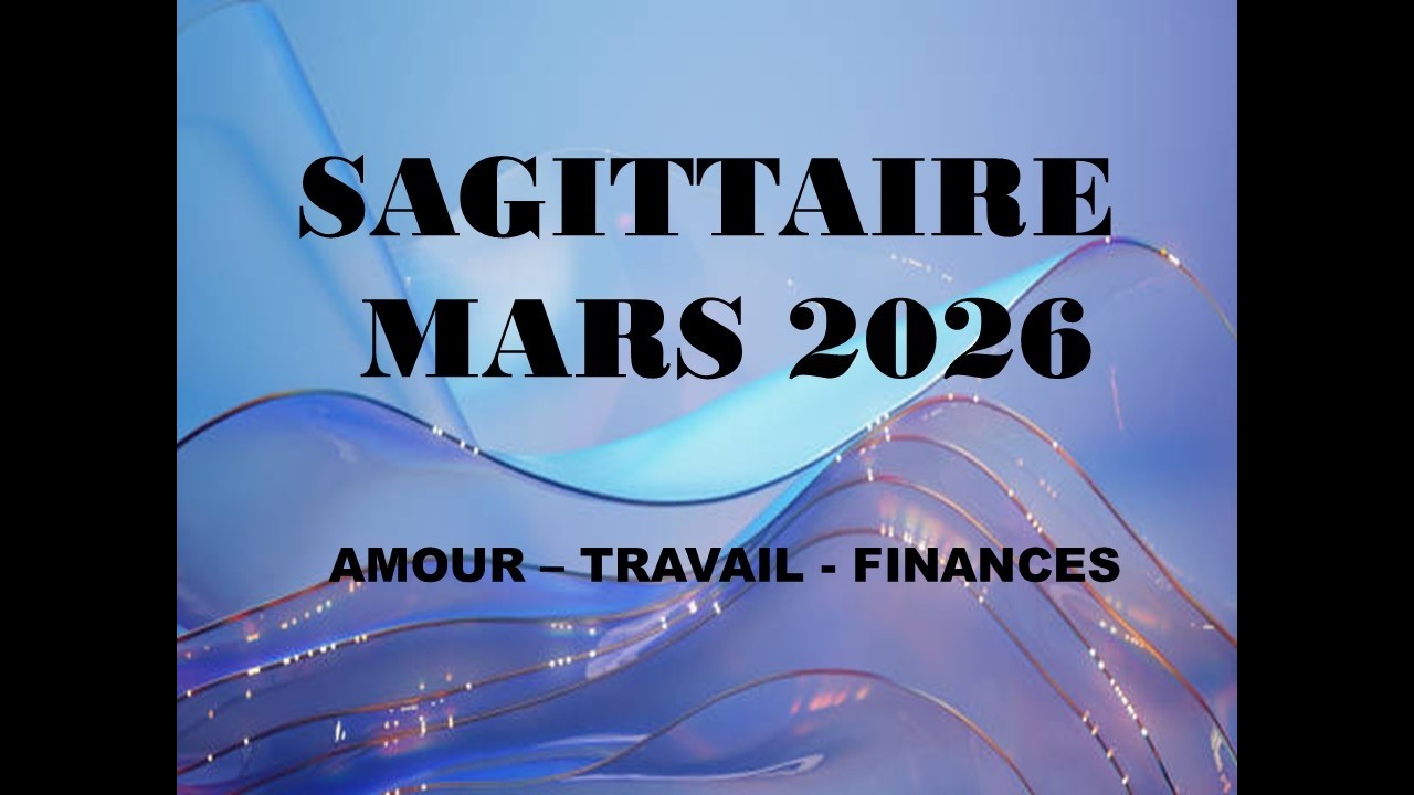 SAGITTAIRE MARS 2026 Vous allez réussir à franchir les obstacles !