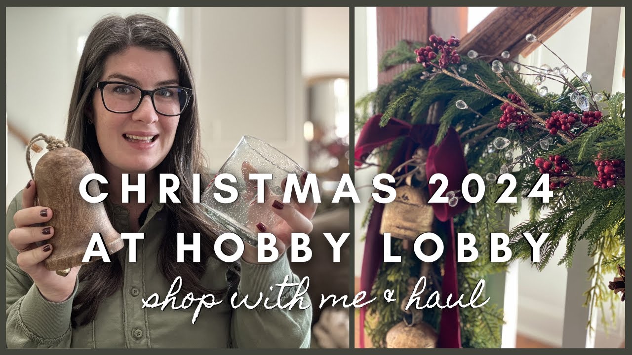 Christmas 2024 at Hobby Lobby | shop with me, haul, & Christmas decor ideas