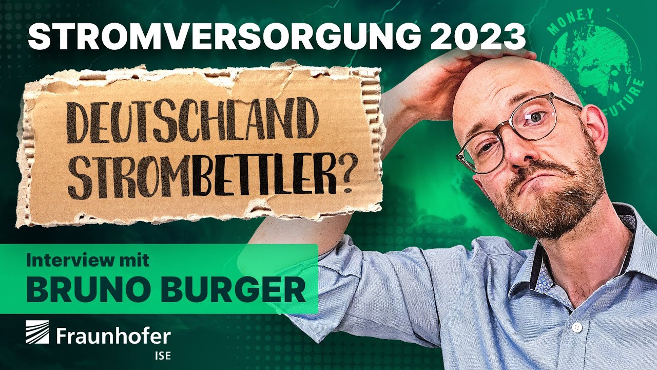 Deutschland der Strombettler? Stromversorgung mit PV & Wind mit Prof. Bruno Burger!