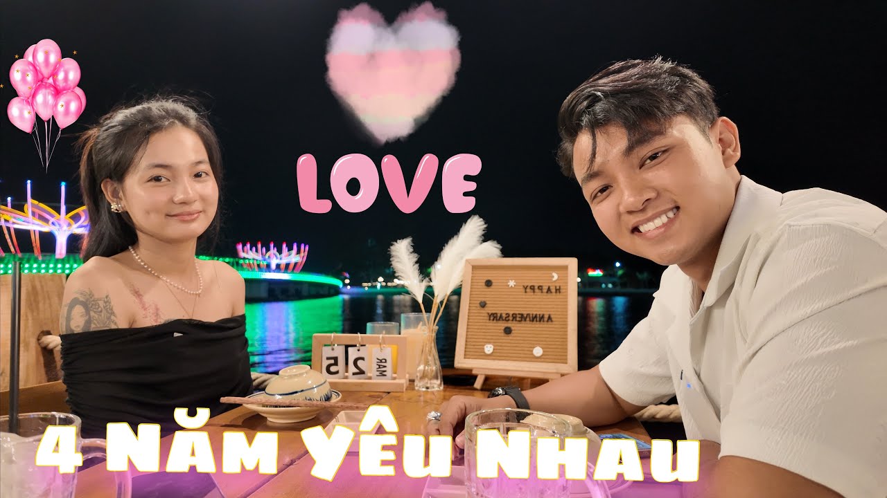 KỶ NIỆM 4 NĂM YÊU NHAU CỦA NHÃ VÀ HÂN | 4th Anniversary