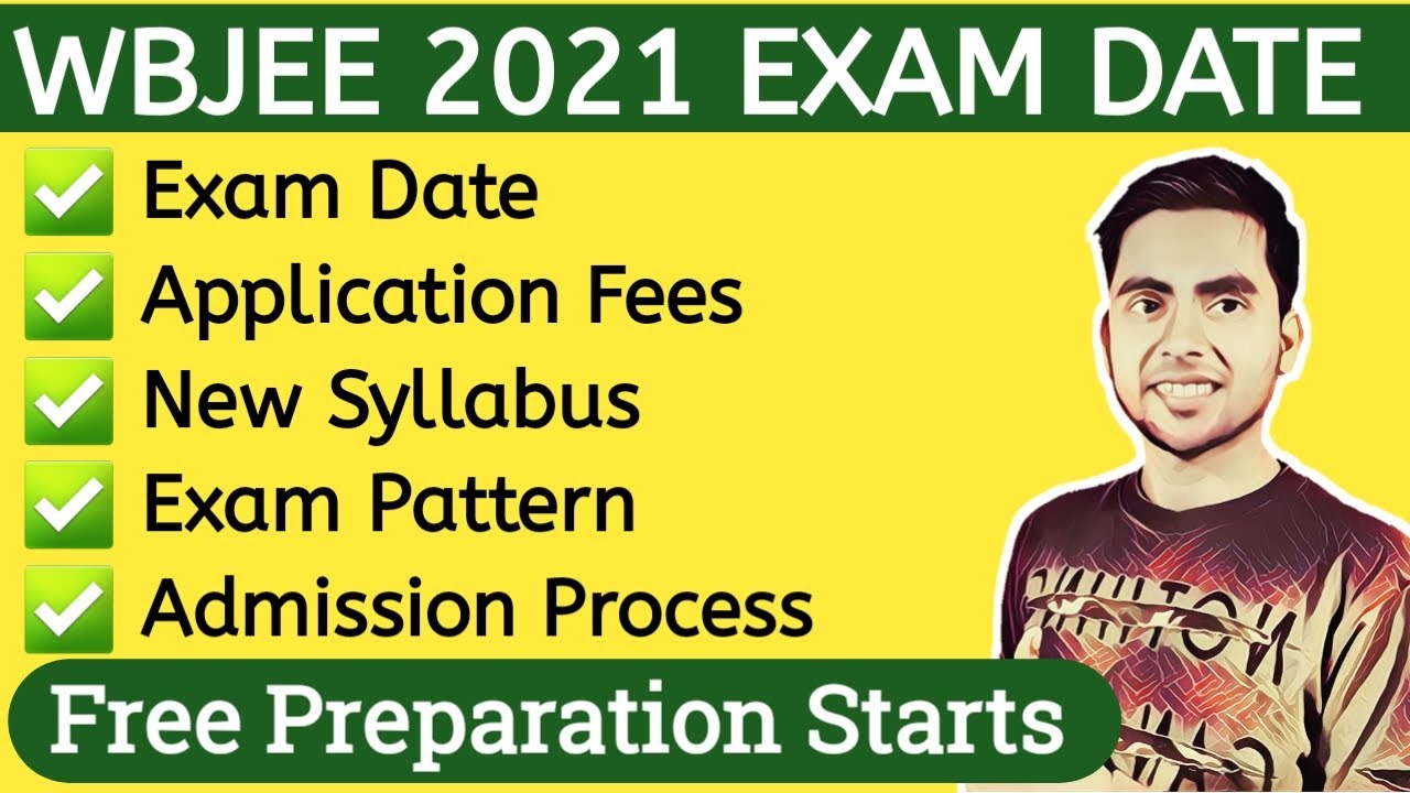 WBJEE 2021 Exam Date, Application Form Fees, Syllabus, Exam Pattern, Preparation Tips, Admission