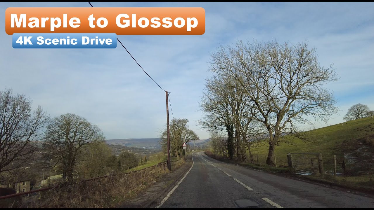 Marple to Glossop - 4K Scenic Drive
