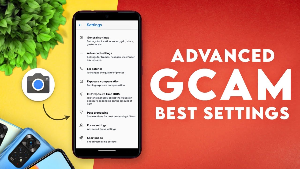 📷Advanced Google Camera Mod | Upscale Photos | Gcam Best Settings | Android 9+