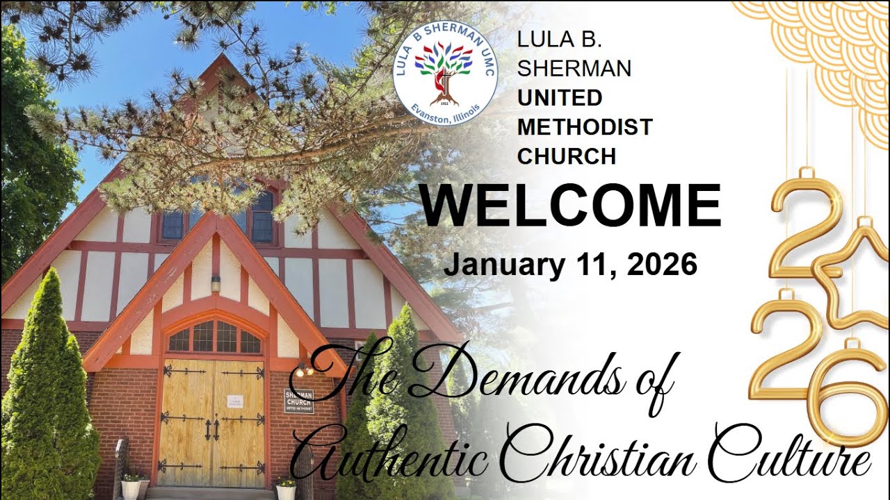 The Demands of Authentic Christian Culture | LULA B SHERMAN Sunday Service | January 11th, 2026