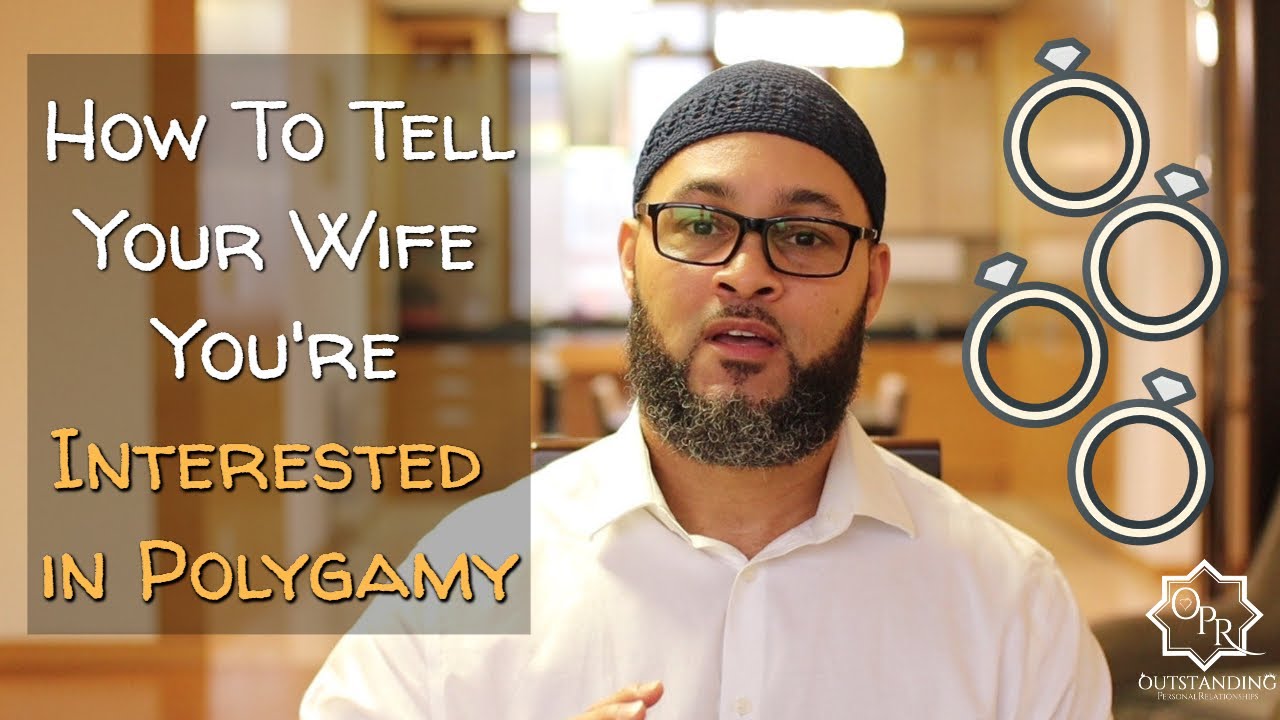 How To Tell Your Wife You're Interested in Polygamy