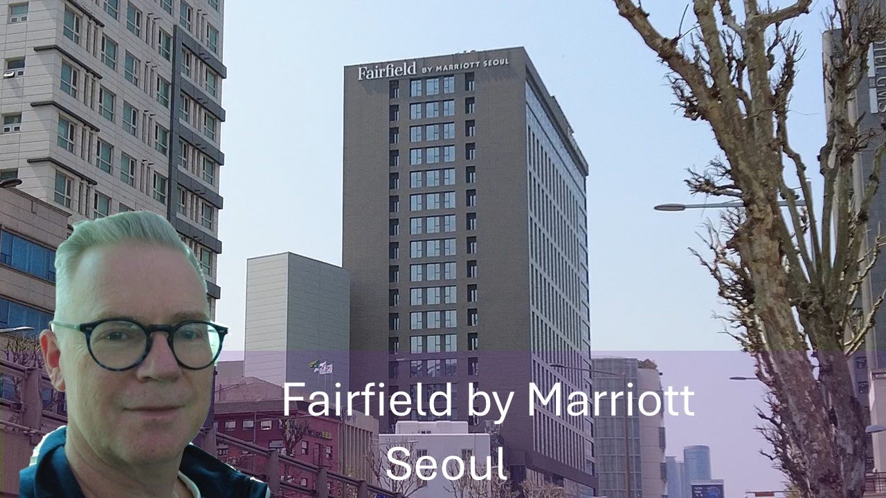 Fairfield by Marriott Seoul : Deluxe Room Tour