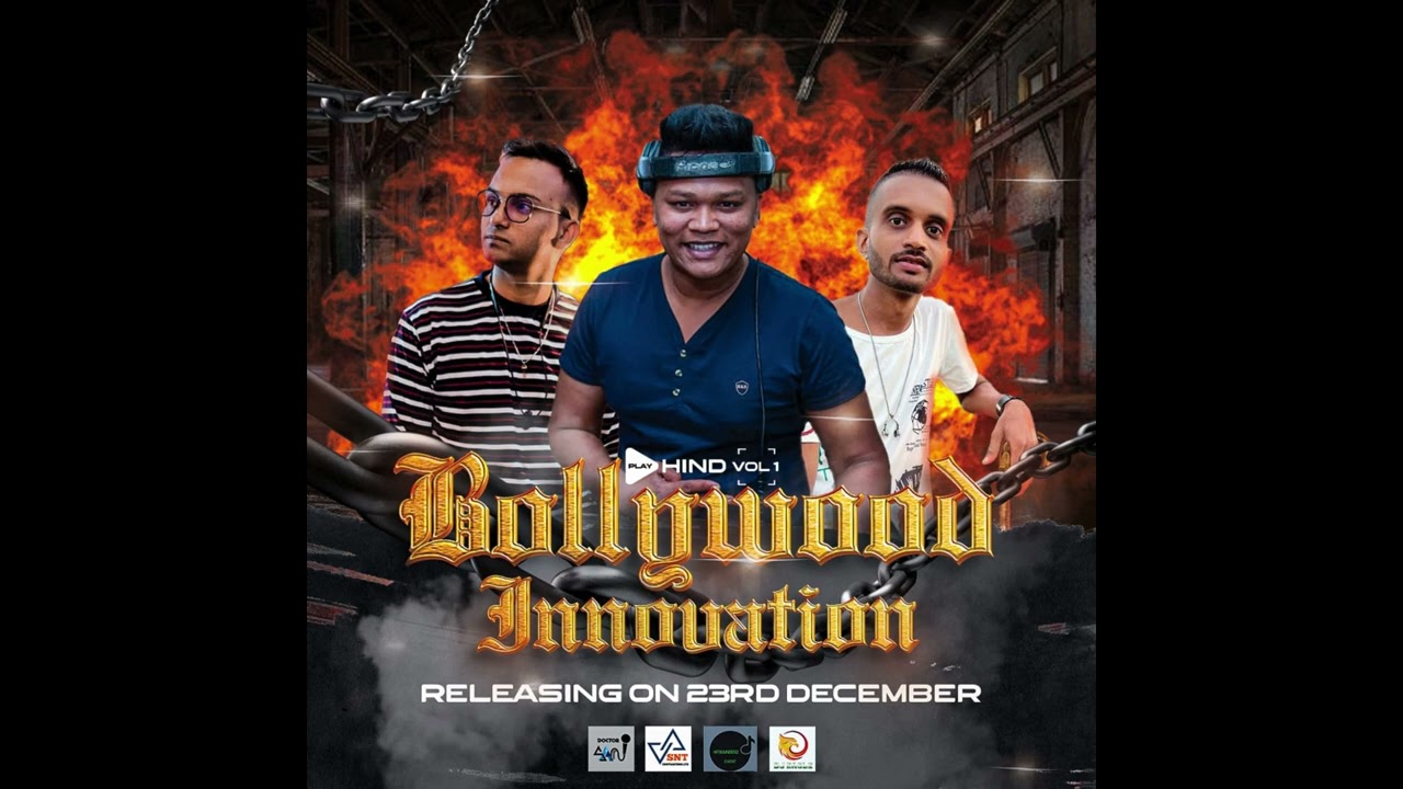 BOLLYWOOD INNOVATION VOL 1 TRACK 1 DJ YAESH B X DJ RK X DOCTER SAN