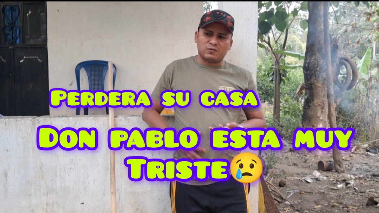 Don pablo con todod el dolor de su corazon💔💔 enseña todo su terreno  apeticion de una suscriptora⁉️