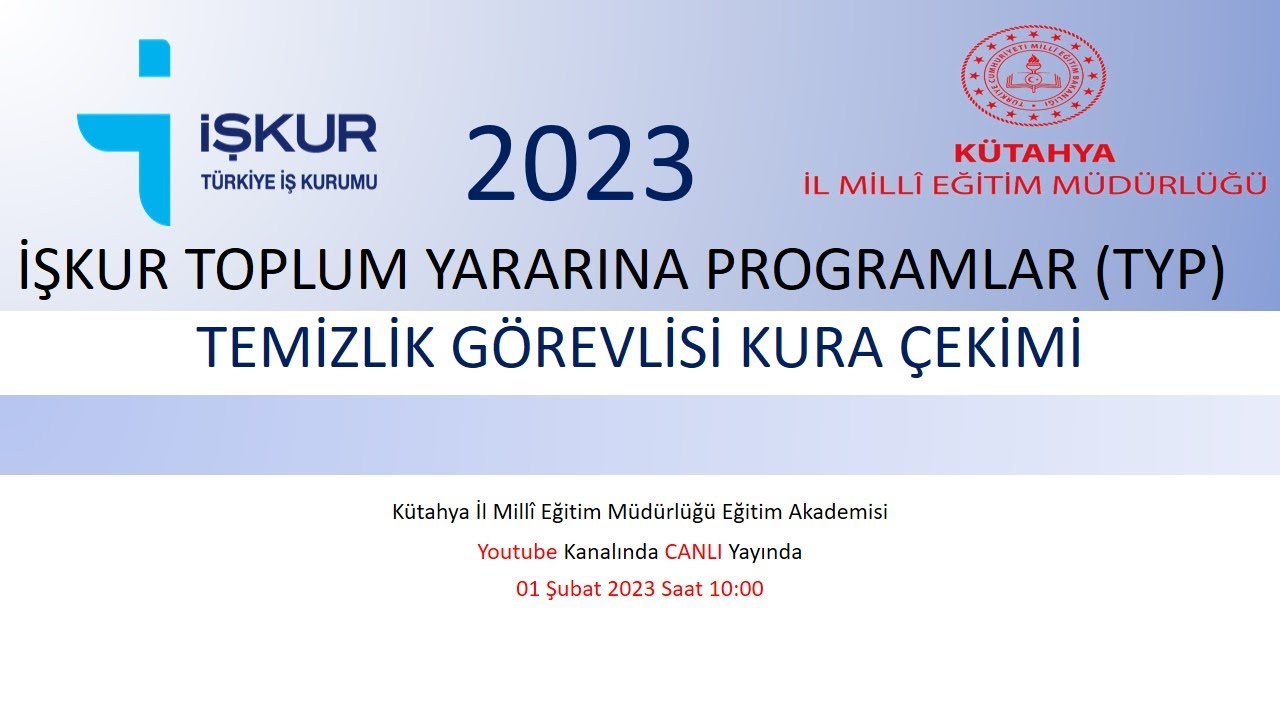 İŞKUR TOPLUM YARARINA PROGRAMLAR (TYP) TEMİZLİK GÖREVLİSİ KURA ÇEKİMİ 2023