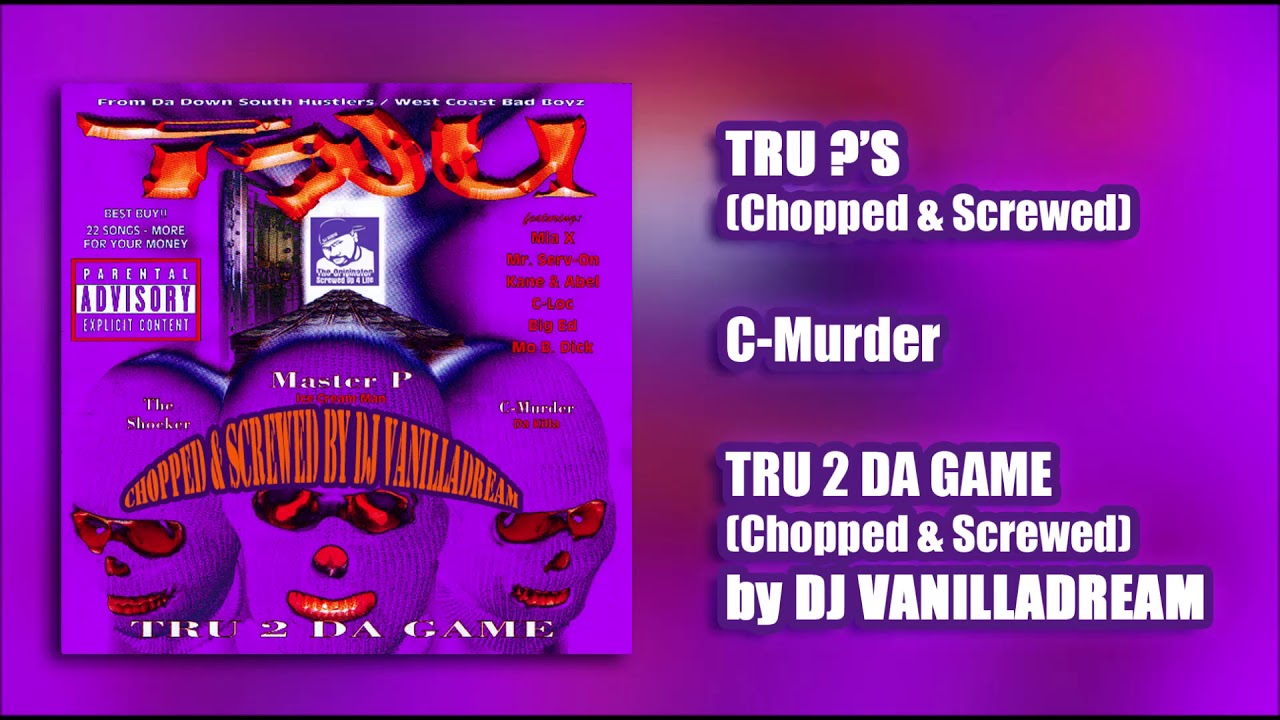 TRU - Tru ?'s (Chopped & Screwed) by DJ Vanilladream
