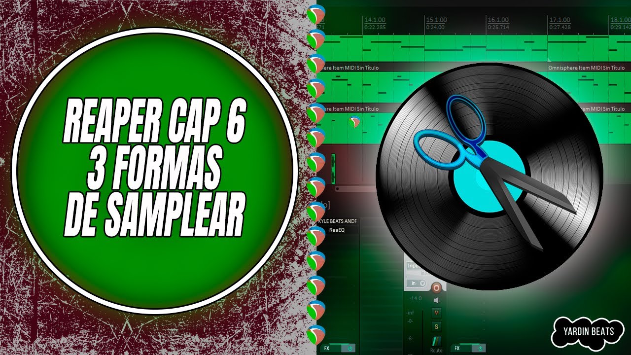 CURSO COMPLETO REAPER CAP 6 - como SAMPLEAR en REAPER (3 formas) + PACK DE SAMPLES GRATIS