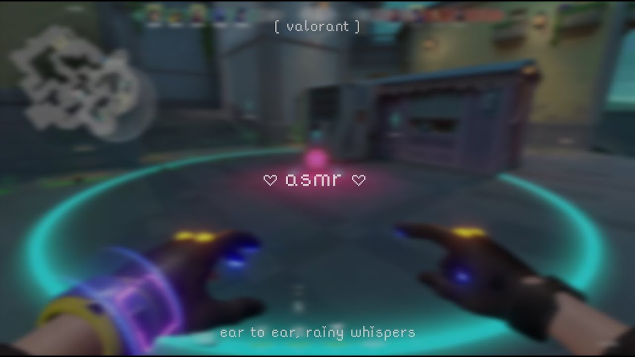rainy, ear to ear whispers & valorant ~ [gaming asmr]