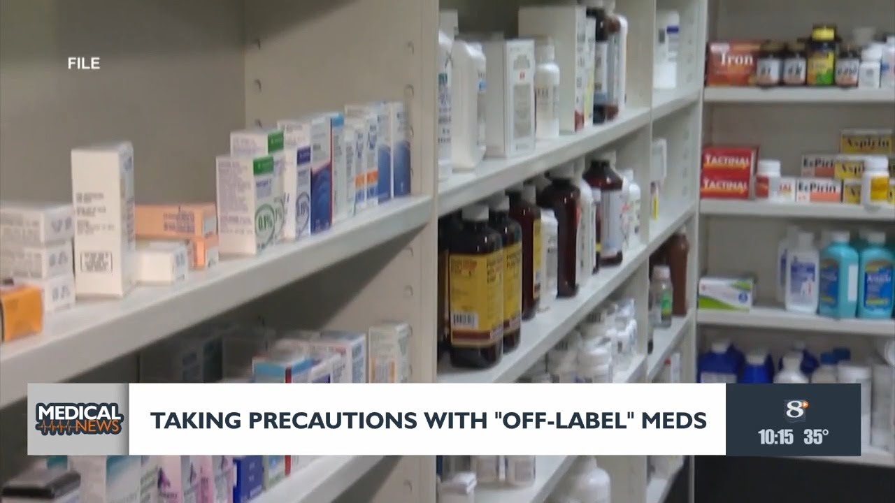 Taking precautions with 'off-label' medications