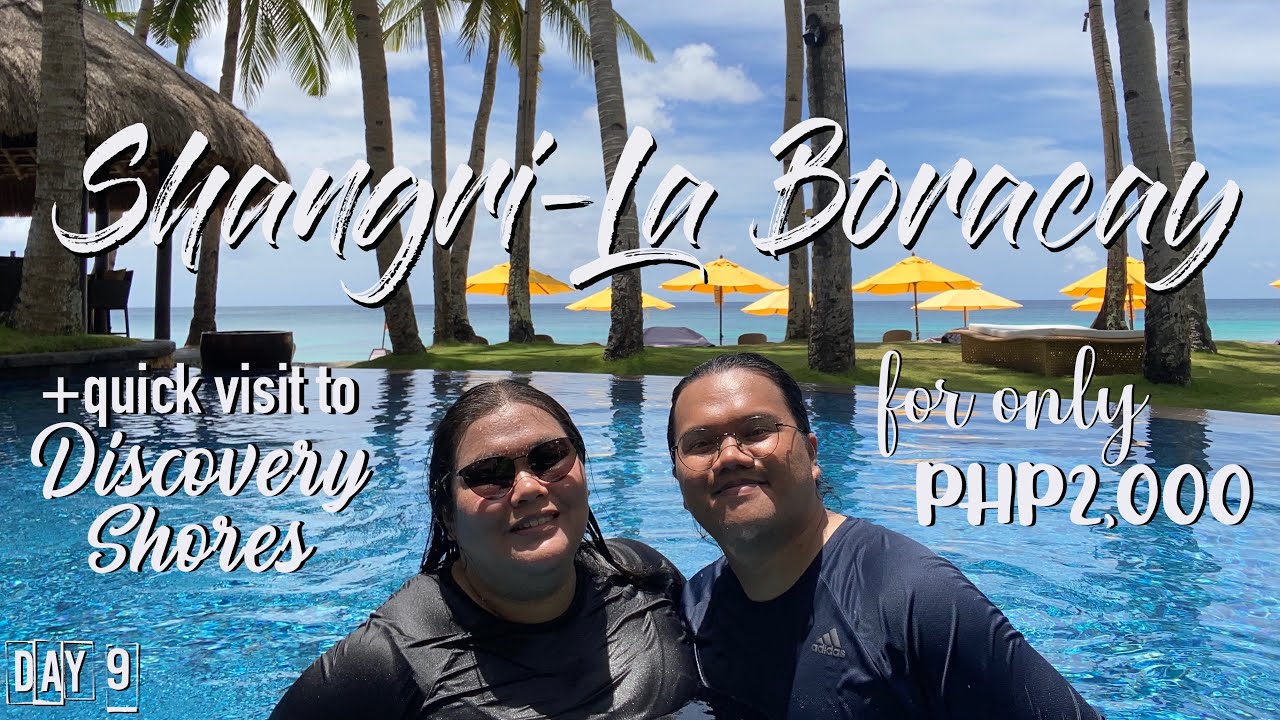 Day 9: Boracay Travel Vlog 2021 | Experience Shangri-La Boracay for only P2,000 | Julia and Lloyd