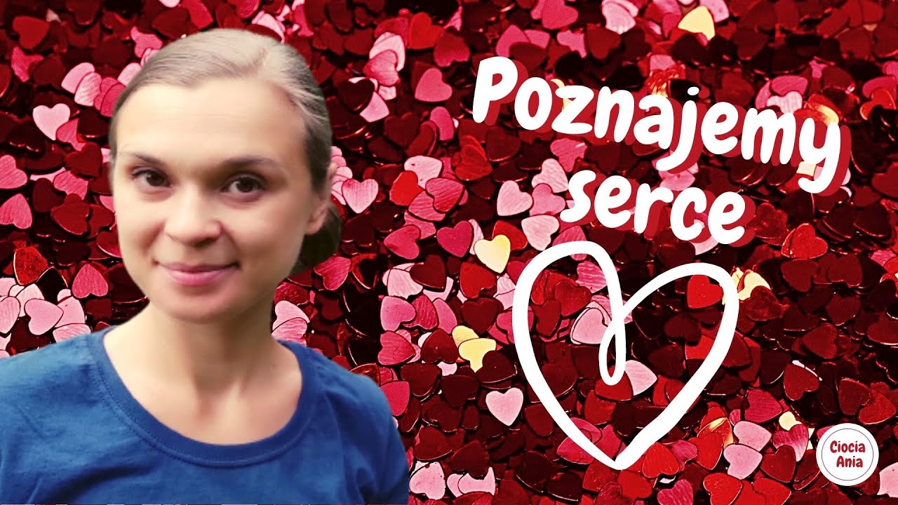 Poznajemy serce I #ciociaania #filmedukacyjnydladzieci #swiatowydzienserca #walentynkidladzieci