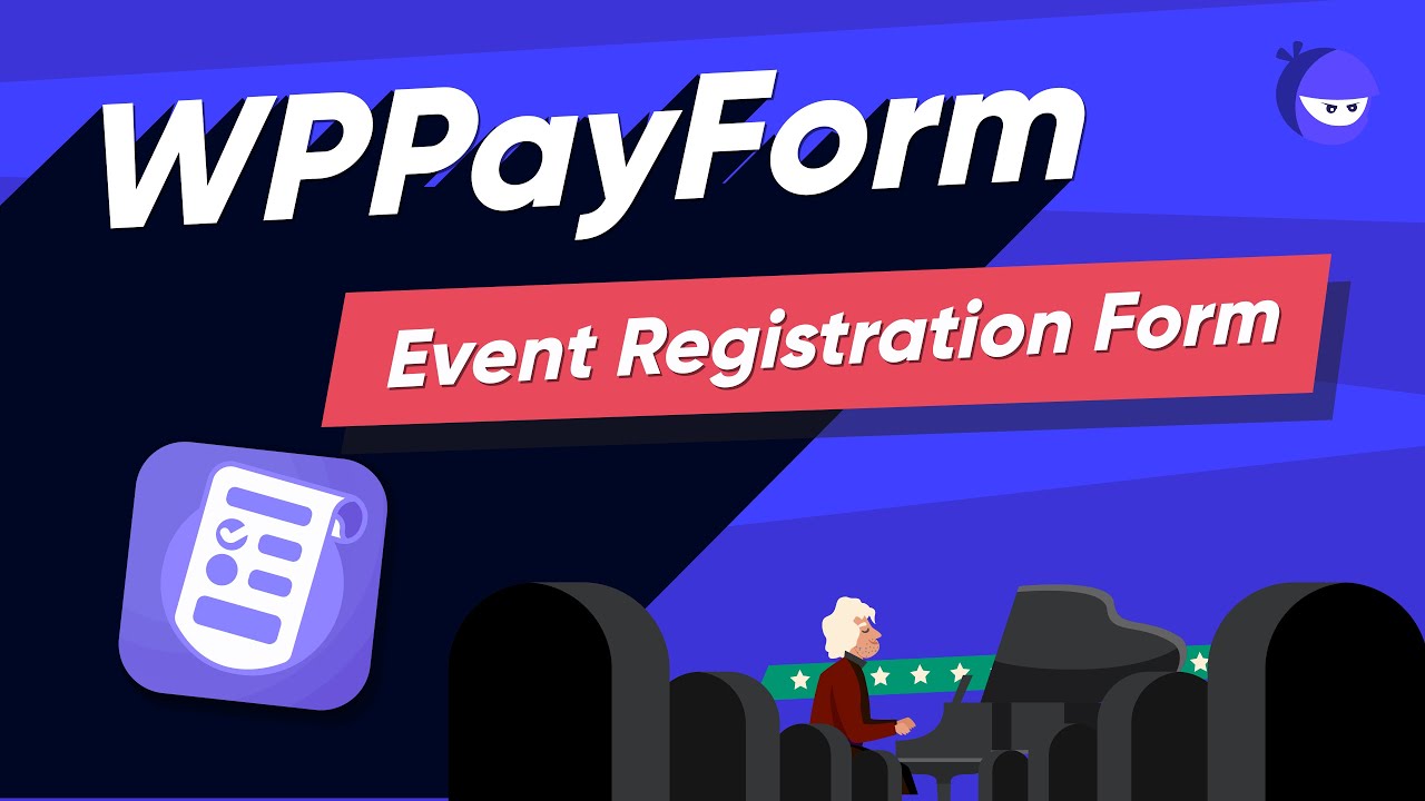 Create an Event registration and sell ticket with it | WPPayForm