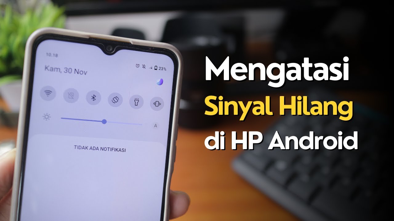 Cara Mengatasi Sinyal Tidak Muncul di HP Android