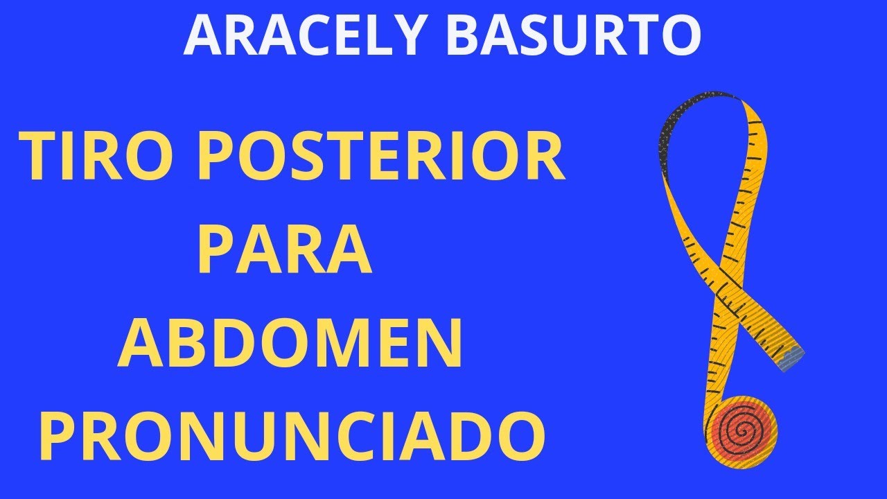 TIRO POSTERIOR PARA PERSONAS DE ABDOMEN PRONUNCIADO