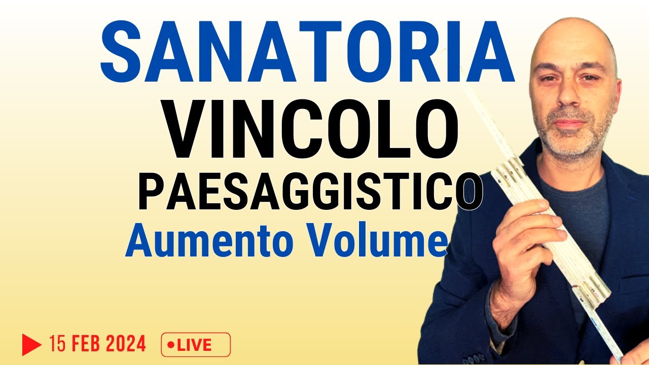 Abusi paesaggistici, come superare limite aumento volume