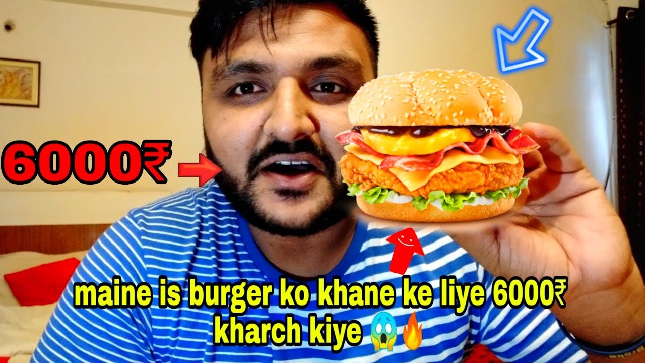 Maine is Burger🍔 ko taste karne ke liye 6000₹ kharch kiye 🔥🔥|| OMG 😱🔥