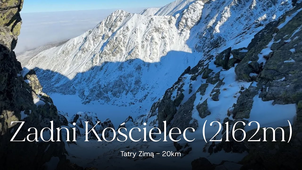 Tatry Zimą - 20km na Zadni Kościelec (2162m)