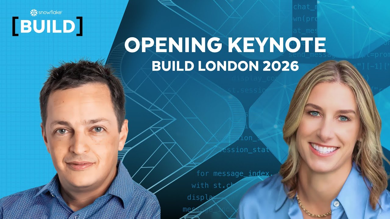 Snowflake Build London Keynote