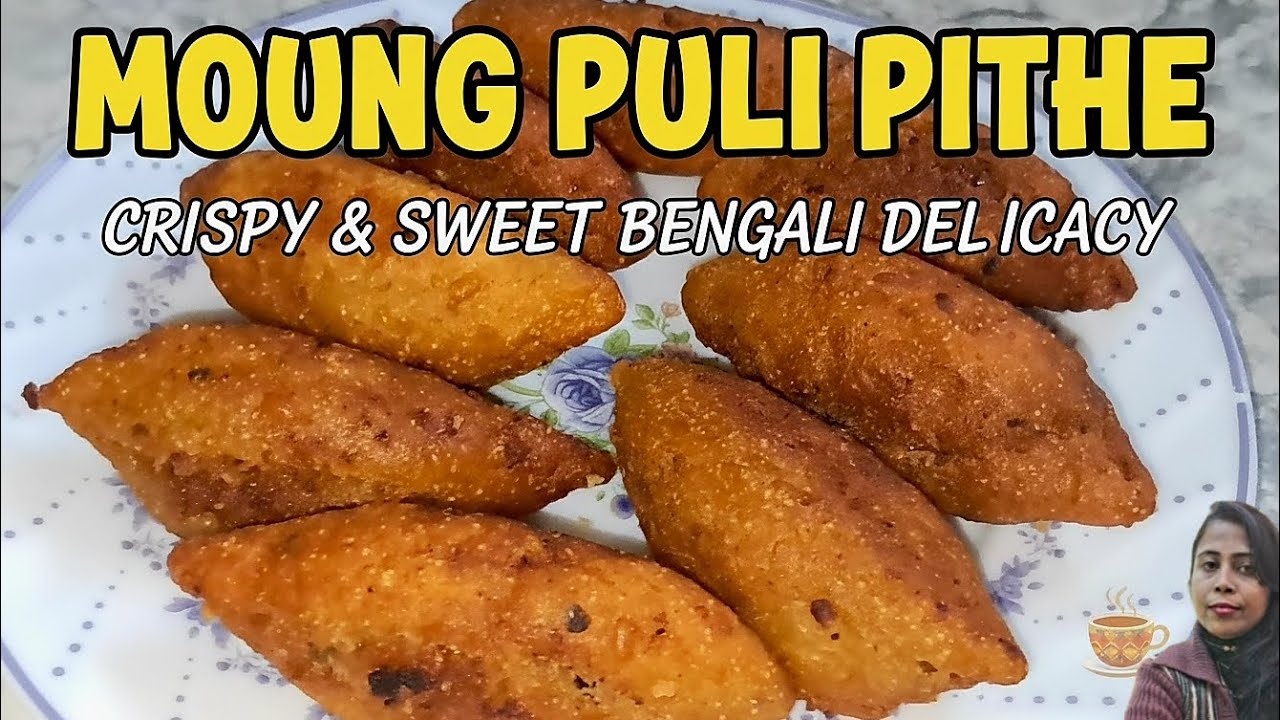 Moong Puli Pithe – A Traditional Sweet Delight / Crispy & Sweet winter Special !