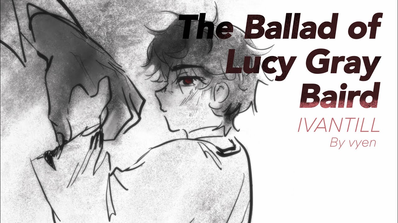 IVANTILL/The Ballad of Lucy Gray Baird