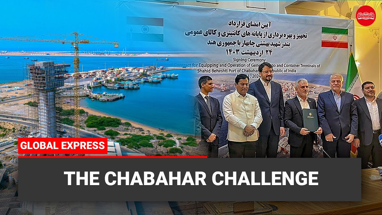 Global Express | The Chabahar Challenge