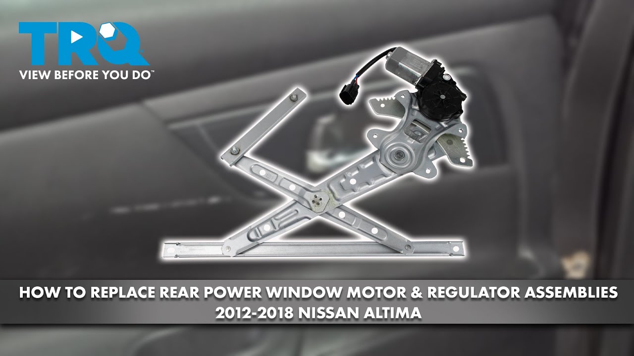 How to Replace Rear Power Window Motor & Regulator Assemblies 2012-2018 Nissan Altima